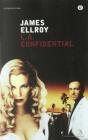 L. A. Confidential L. A. Confidential