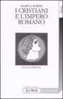 I cristiani e l'impero romano I cristiani e l'impero romano