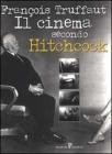 Il cinema secondo Hitchcock Il cinema secondo Hitchcock