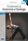 Fondamenti di anatomia e fisiologia. Con CD-ROM Fondamenti di anatomia e fisiologia. Con CD-ROM