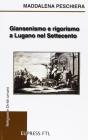 Giansenismo e rigorismo a Lugano nel Settecento. Dai torchi agli scaffali: indagine sul mondo della lettura