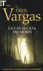 La cavalcata dei morti. I casi del commissario Adamsberg vol.7