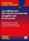 La validazione del calcolo strutturale eseguito con il computer