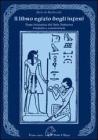 Il libro egizio degli inferi. Testo iniziatico del Sole Notturno