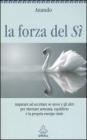 La forza del s�. E-book