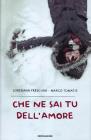 Che ne sai tu dell'amore