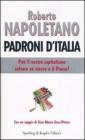 Padroni d'Italia. Pu� il nostro capitalismo salvare se stesso e il paese?