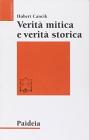 Verit� mitica e verit� storica. Interpretazioni di testi storiografici ittiti, biblici e greci