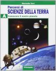 Percorsi di scienze della terra. Modulo A. Per le Scuole superiori