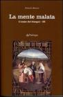 La mente malata. L'uomo dei bisogni vol.3