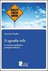 A sgonfie vele. La societ� mediatica postiperrealistica