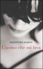 L' uomo che mi lava