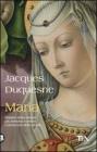 Maria. Ritratto della donna pi� famosa e meno conosciuta della storia