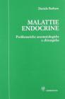 Malattie endocrine. Problematiche anestesiologiche e chirurgiche