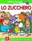 Lo zucchero. Con adesivi