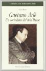 Gaetano Arf�. Un socialista del mio paese