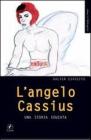 L' angelo Cassius. Una storia educata