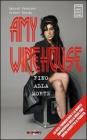 Amy Winehouse. Fino alla morte