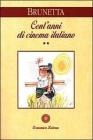 Cent'anni di cinema italiano vol.2