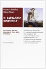 Il paesaggio invisibile. La scoperta dei veri paesaggi di Piero della Francesca Il paesaggio invisibile. La scoperta dei veri paesaggi di Piero della Francesca