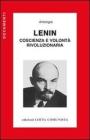 Lenin. Coscienza e volont� rivoluzionaria