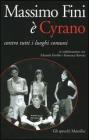 Massimo Fini � Cyrano. Contro tutti i luoghi comuni