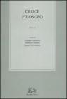 Croce filosofo. Atti del Convegno internazionale di studi in occasione del 50� anniversario della morte (Napoli-Messina, 26-30 novembre 2002)