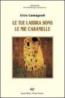 Le tue labbra sono le mie caramelle