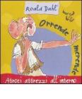 Orrende merende. Atroci attrezzi all'interno. Con gadget