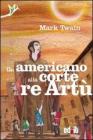 Un americano alla corte di re Art�