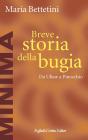 Breve storia della bugia. Da Ulisse a Pinocchio. E-book