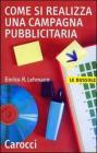 Come si realizza una campagna pubblicitaria Come si realizza una campagna pubblicitaria