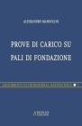 Prove di carico su pali di fondazione