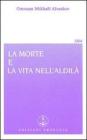 La morte e la vita nell'aldil�