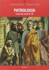 Patrologia. I primi due secoli (II-III)