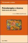 Psicoterapia e ricerca. Dalla teoria alla clinica