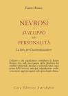 Nevrosi e sviluppo della personalit�. La lotta per l'autorealizzazione