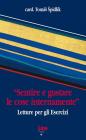 Sentire e gustare le cose internamente. Letture per gli esercizi