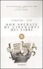 Non sperate di liberarvi dei libri. E-book