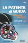 La patente di guida. Manuale teorico categorie A e B. E-book