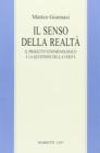 Il senso della realt�. Il progetto fenomenologico e la questione della verit�