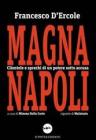 Magnanapoli. Clientele di un potere sotto accusa