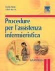 Procedure per l'assistenza infermieristica Procedure per l'assistenza infermieristica