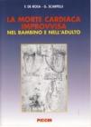 La morte cardiaca improvvisa nel bambino e nell'adulto