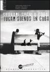 Suonare sogni a Cuba. Tocar sue�os en Cuba. Con CD audio