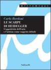 Le scarpe di Heidegger. L'oggettivit� dell'arte e l'artista come soggetto debole