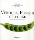 Verdure, funghi e legumi. Ricette di grandi chef italiani