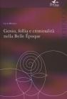 Genio follia e criminalit� nella Bella �poque