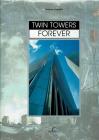 Twin Tower forever