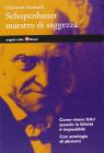 Schopenhauer, maestro di saggezza